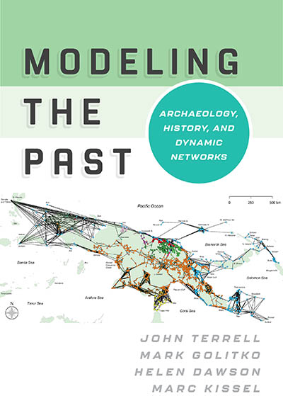 Modeling the Past							: Archaeology, History, and Dynamic Networks							
