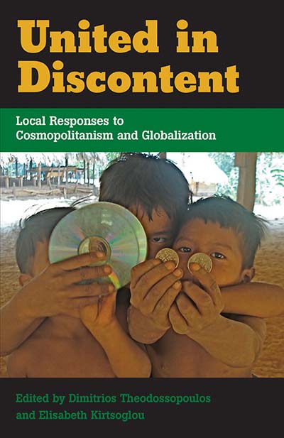 United in Discontent: Local Responses to Cosmopolitanism and Globalization