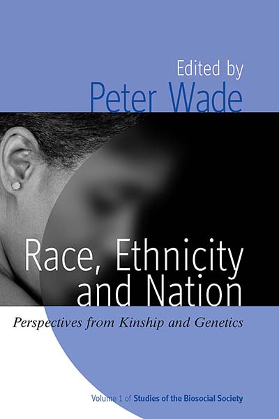 Race, Ethnicity, and Nation: Perspectives from Kinship and Genetics
