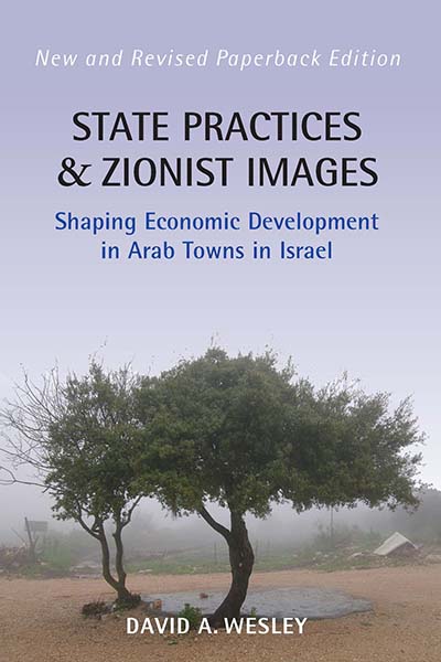 State Practices and Zionist Images: Shaping Economic Development in Arab Towns in Israel